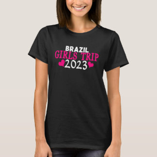 T-shirt Brazil Girls Trip 2023 Women's Bachelorette Party