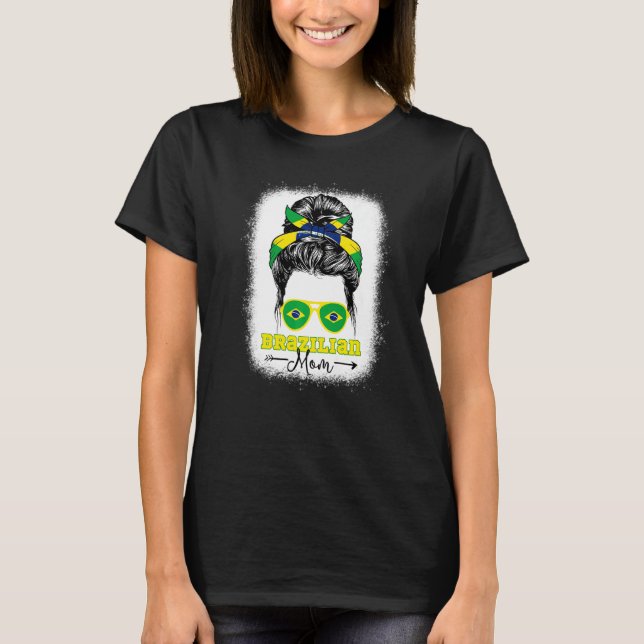 T-shirt Brazilian Mom Messy Bun Brazil Flag Bleached Herit (Devant)