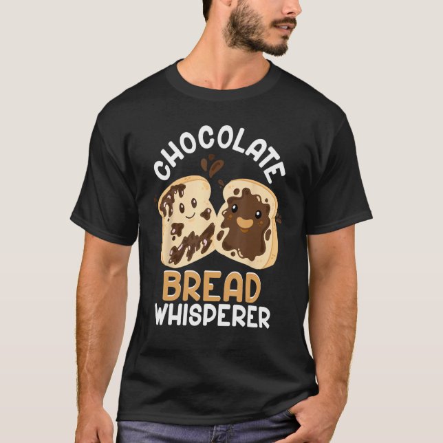 T-shirt Bread Baking Bread Maker Chocolate Bread Whisperer (Devant)