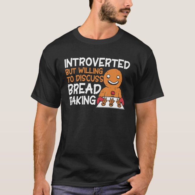 T-shirt Bread Baking Introverted Bakery Baker (Devant)
