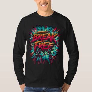 T-shirt Break Free Peint sur Arrière - plan blanc
