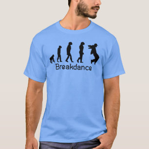 T-shirt Breakdance Breakdance Break-dancer Evolution