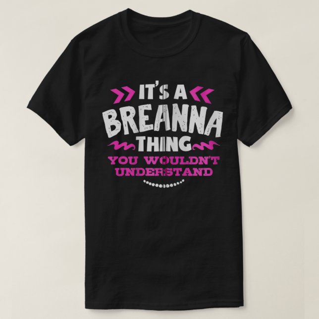 T-shirt Breanna Cadeau personnalisé C'est un Cus Breanna T (Design devant)
