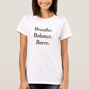 T-shirt Breathe.Balance.Barre T flowy