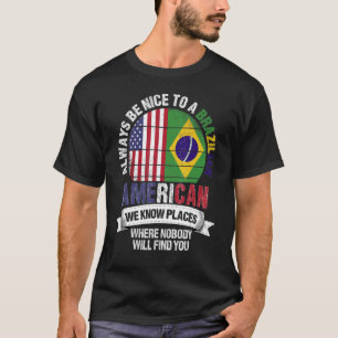 T-shirt Brésilien Américain Nous connaissons des endroits 