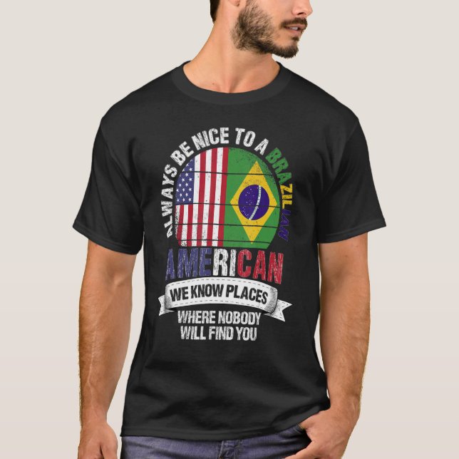 T-shirt Brésilien Américain Nous connaissons des endroits  (Devant)