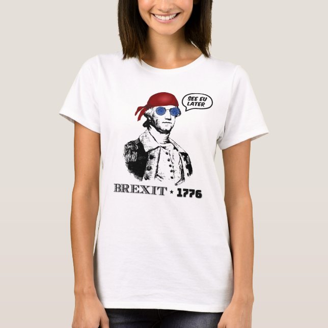 T-shirt Brexit 1776 George Washington Cool Sunglasses (Devant)