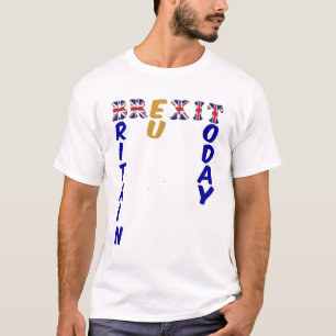 T-Shirt Brexit Britain EU Today