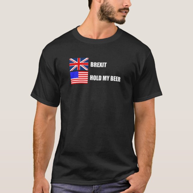 T-shirt Brexit, Tiens Ma Bière (Devant)