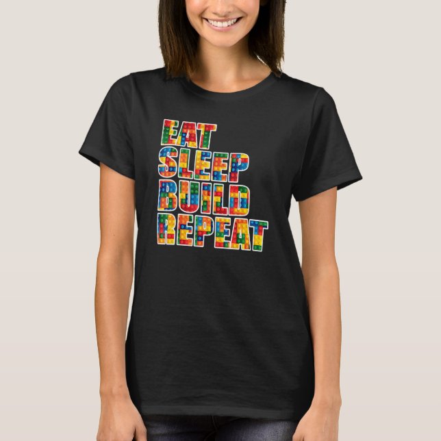 T-shirt Brick Builder  Eat Sleep Build Repeat Blocks Toys (Devant)