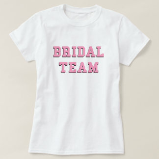 T-shirt Bridal Team Pink Lettres Mariage Bride Bachelorett