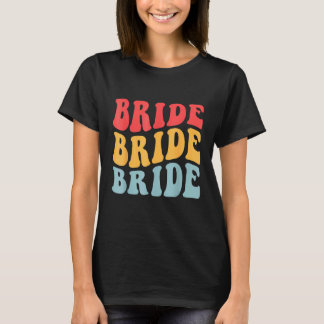 T-shirt Bride I Do Crew Retro Bachelorette Party Bride Bri