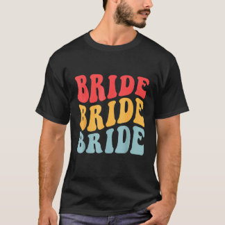 T-shirt Bride I Do Crew Retro Bachelorette Party Bride Bri