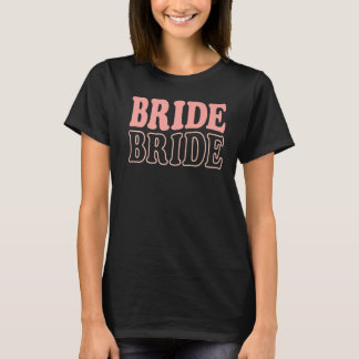 T-shirt Bride Retro Bachelorette Party Wedding Bridal Fia