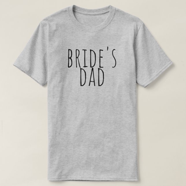 T-shirt Bride's Dad Bridal Party Wedding (Design devant)