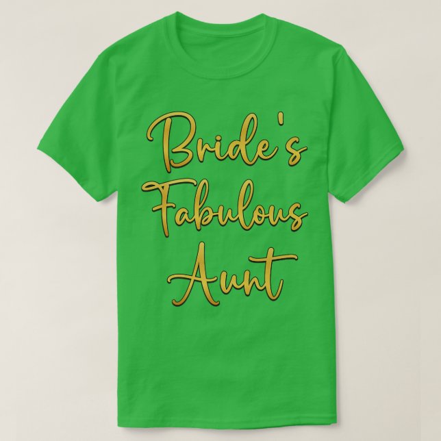 T-shirt Bride's Fabulous Aunt Bridal Wedding Shower Idea  (Design devant)