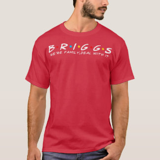 T-shirt Briggs Family Briggs Nom de famille Briggs Nom de 