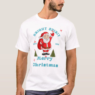 T-shirt Bright Spirit Santa Merry Christmas 2025