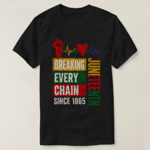 T-shirt Brise chaque chaîne Juneteenth