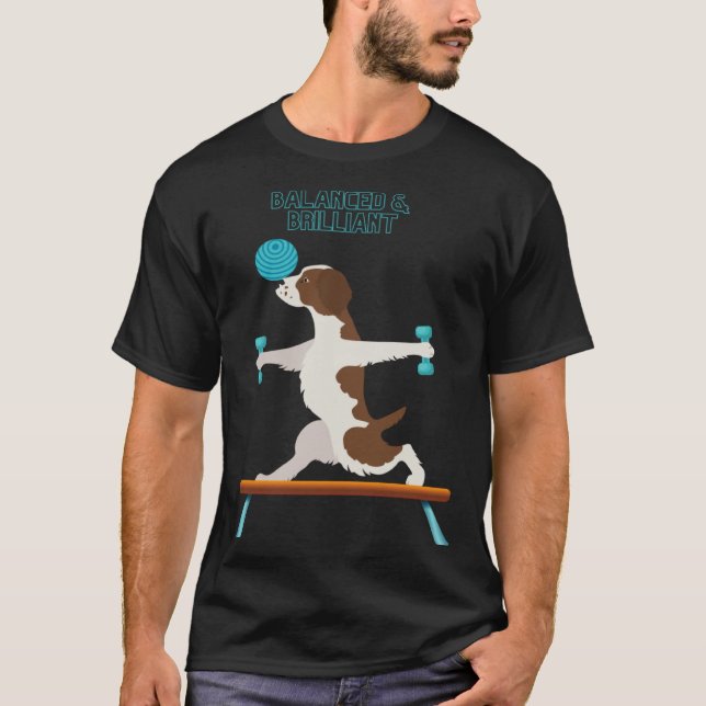 T-shirt Brittany Dog Fun Gym Working out Balanced & Brilli (Devant)