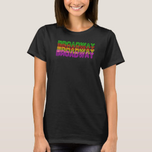 T-shirt Broadway Musical Theatre Actrice Show Actor Stage