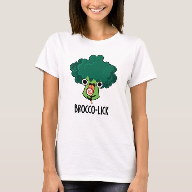 T-shirt Brocco lick Funny Veggie Broccoli Pun (Devant)
