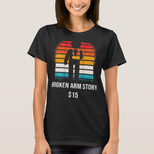 T-shirt Broken Arm Story 15 ARRIÈRE-PLAN Broken Bone 1