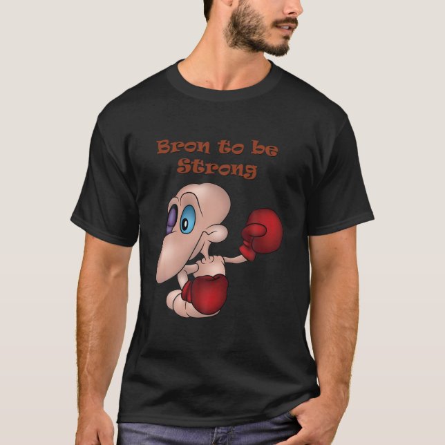 T-shirt Bron Pour Être Forte Boxer Boxer Gants De Boxe (Devant)