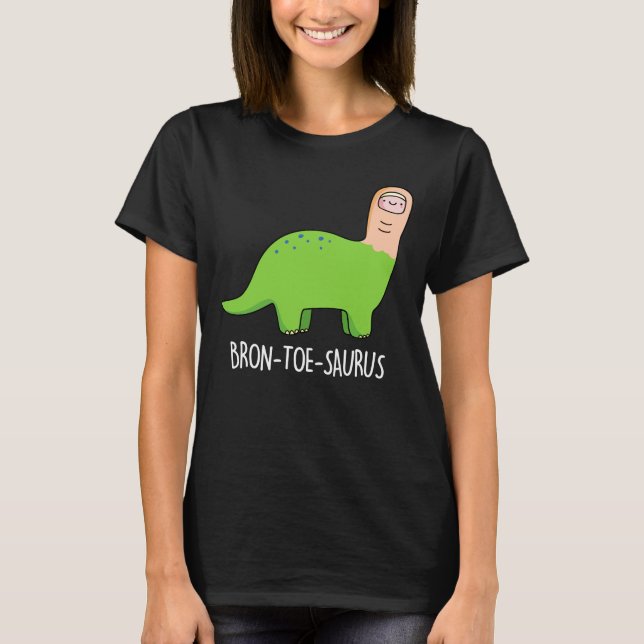 T-shirt Bron-toe-saurus Dinosaure Funny Pun BG foncé (Devant)