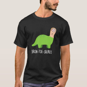 T-shirt Bron-toe-saurus Dinosaure Funny Pun BG foncé