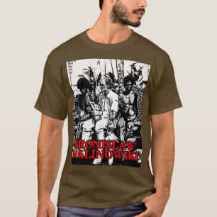 T-shirt Bronislaw Malinowski