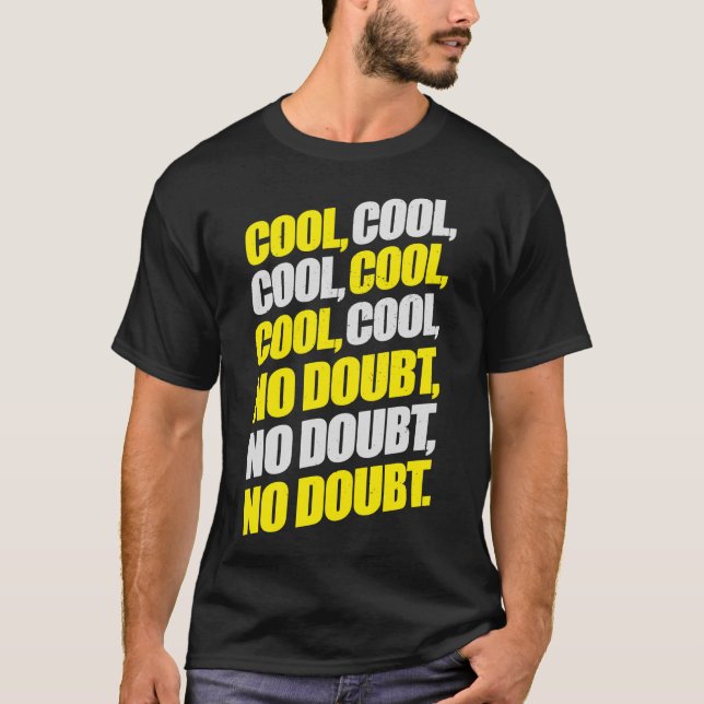 T-shirt Brooklyn Nine-Nine  Jake Peralta  Cool Cool Cool N (Devant)