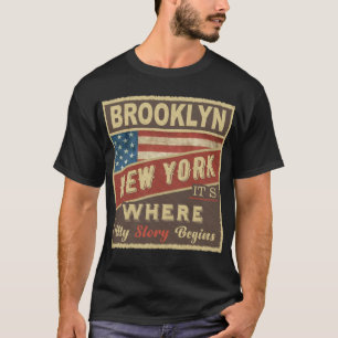 T-shirt BROOKLYN, NY C'est là que commence mon histoire