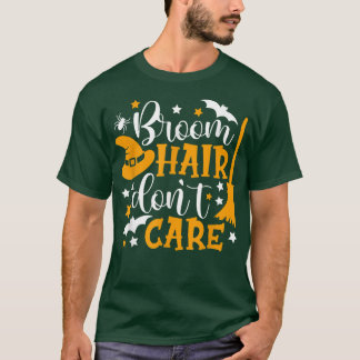 T-shirt Broom Hair Don't Care Shirt Funny Halloween Witch