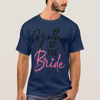 T-shirt Brother Of The Bride Cute Mariage et Bachelor Par