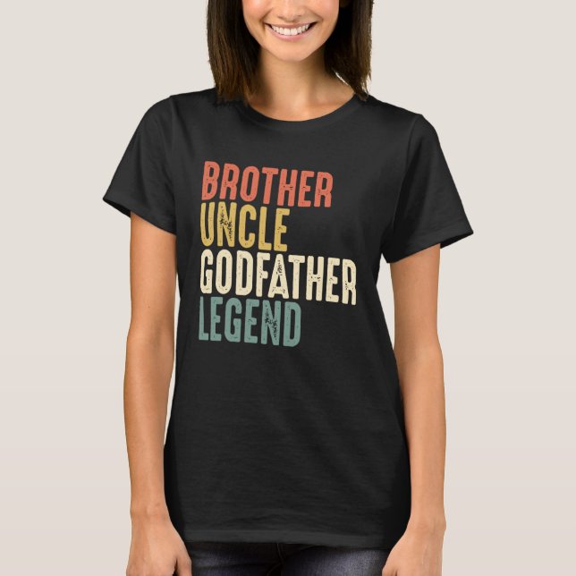 T-shirt Brother Uncle Godfather Legend Christmas  From God (Devant)