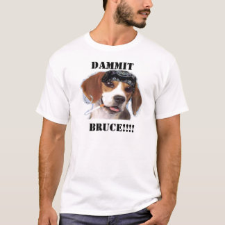 T-shirt Bruce le chien drôle
