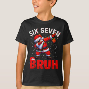 T-shirt Bruh 67 Santa en dabbing Mème drôle de Noël Six Se