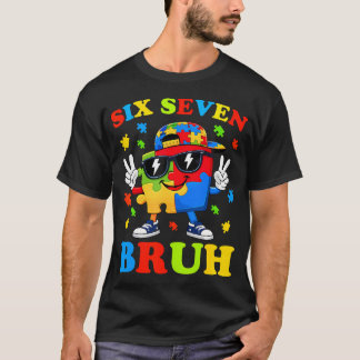 T-shirt Bruh 67 Six Seven 6 7 Mème Sensibilisation à l'aut