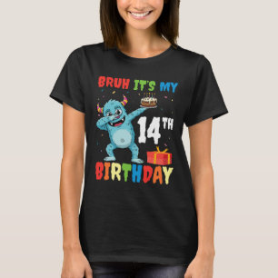 T-shirt Bruh C’est mon 14e anniversaire Halloween Monster