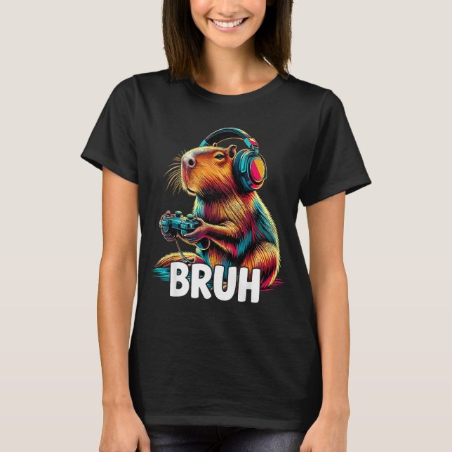 T-shirt Bruh Capybaras Funny Video Games Capybara  (Devant)