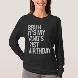 T-shirt Bruh C'est le 21e anniversaire de mon roi Bro Crow