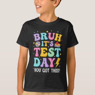 T-shirt BRUH C'est le jour de l'examen Rock L'école Test D