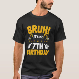 T-shirt Bruh C'est mon 7e anniversaire Entraîneur d'enfant