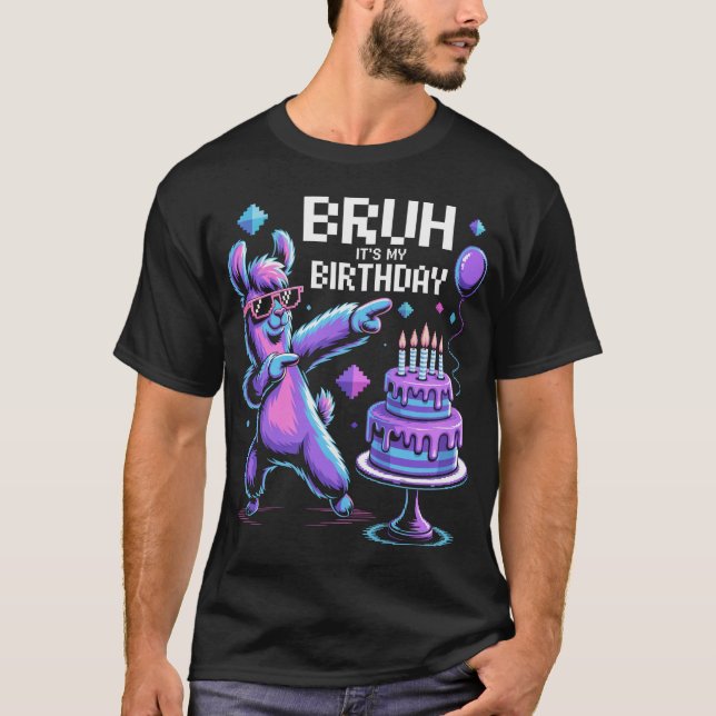 T-shirt Bruh C'Est Mon Anniversaire Famille Anniversaire (Devant)