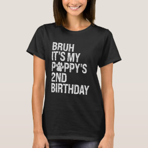 T-shirt Bruh C'est mon chiot 2e anniversaire Amoureux des 