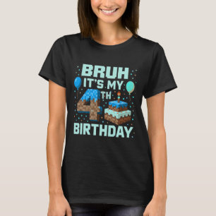 T-shirt Bruh C'est mon jeu d'anniversaire 4 ans Pixel Boy 