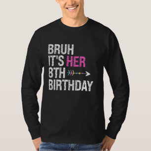 T-shirt Bruh C'est son 8e anniversaire Reine Couronne OMG