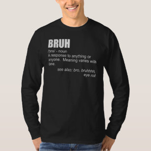 T-shirt Bruh Définition Frère Bro Boys Ados hommes Bru