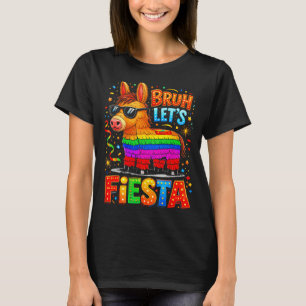 T-shirt Bruh Faisons la Fête Cinco De Mayo Âne Drôle Pinat
